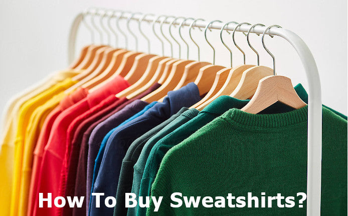 Factors to Consider When Buying Sweatshirts