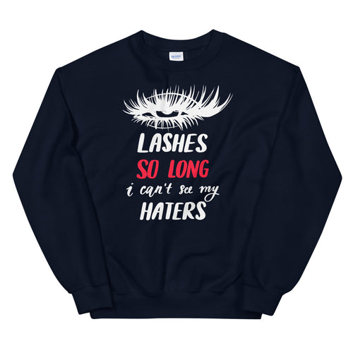 Lashes So Long I Cant See My Haters Sweatshirt in Navy Color