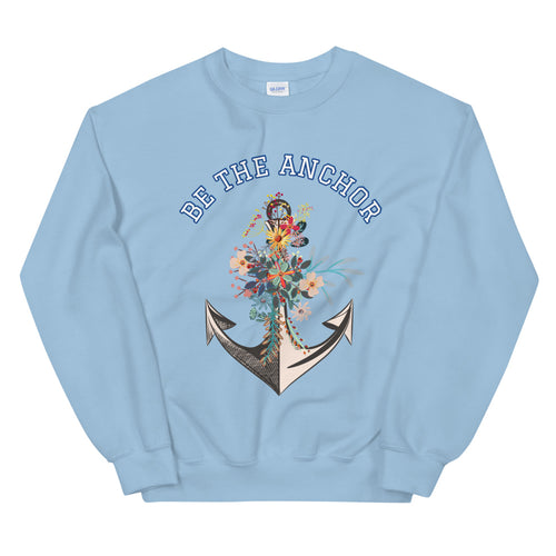 You Be the Anchor Crewneck Sweatshirt Pullover for Women