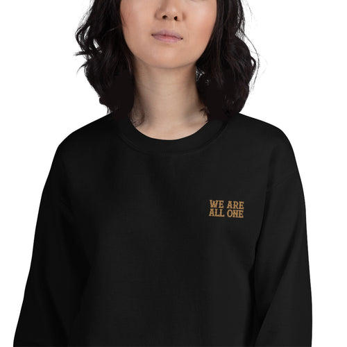 We Are All One Sweatshirt Embroidered Positive Saying Pullover Crewneck