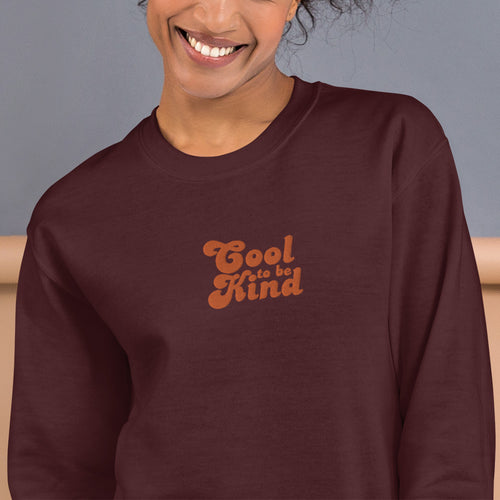 Cool To Be Kind Sweatshirt Embroidered Inspirational Pullover Crewneck