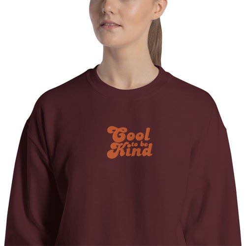Cool To Be Kind Sweatshirt Embroidered Inspirational Pullover Crewneck