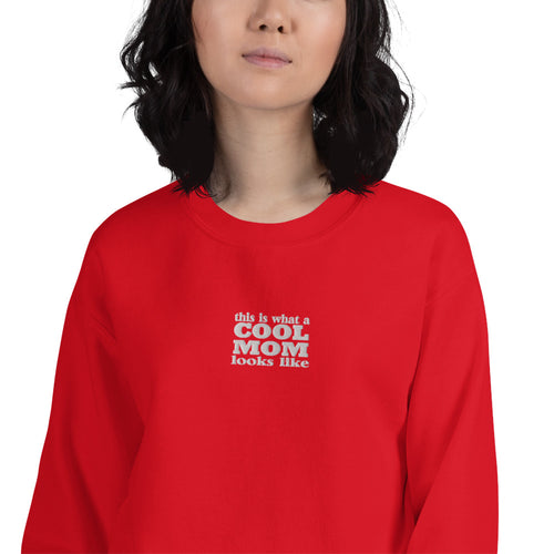This is What a Cool Mom Looks Like Crewneck Pullover Sweatshirt