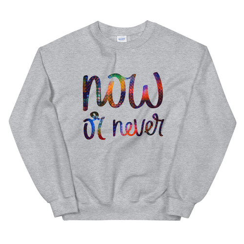 Now or Never Crewneck Sweatshirt for Women