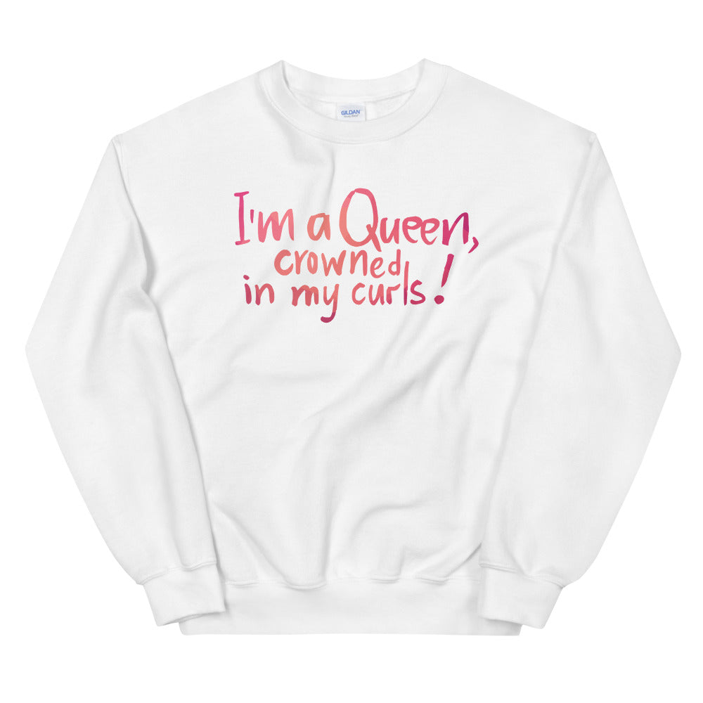 I'm a Queen, Crowned in My Curls Crewneck Sweatshirt for Women