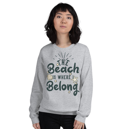 The Beach is Where I Belong Sweatshirt for Women in Grey Color