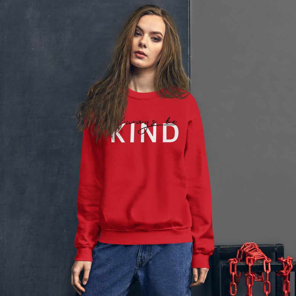 Red Always Be Kind Motivational Pullover Crew Neck Sweatshirt