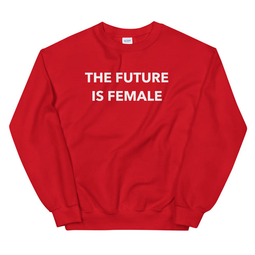 Red Future is Female Pullover Crew Neck Sweatshirt for Women