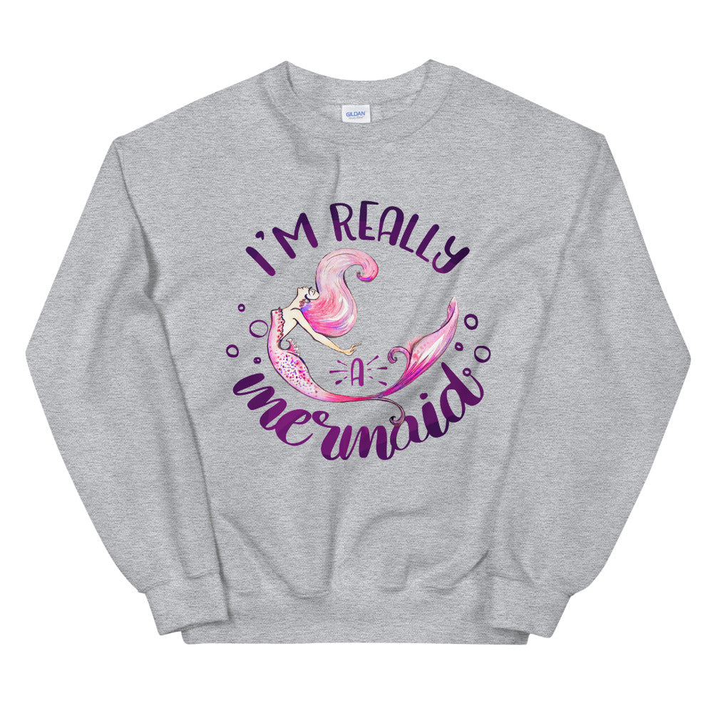 I'm Really a Mermaid Crewneck Sweatshirt for Women