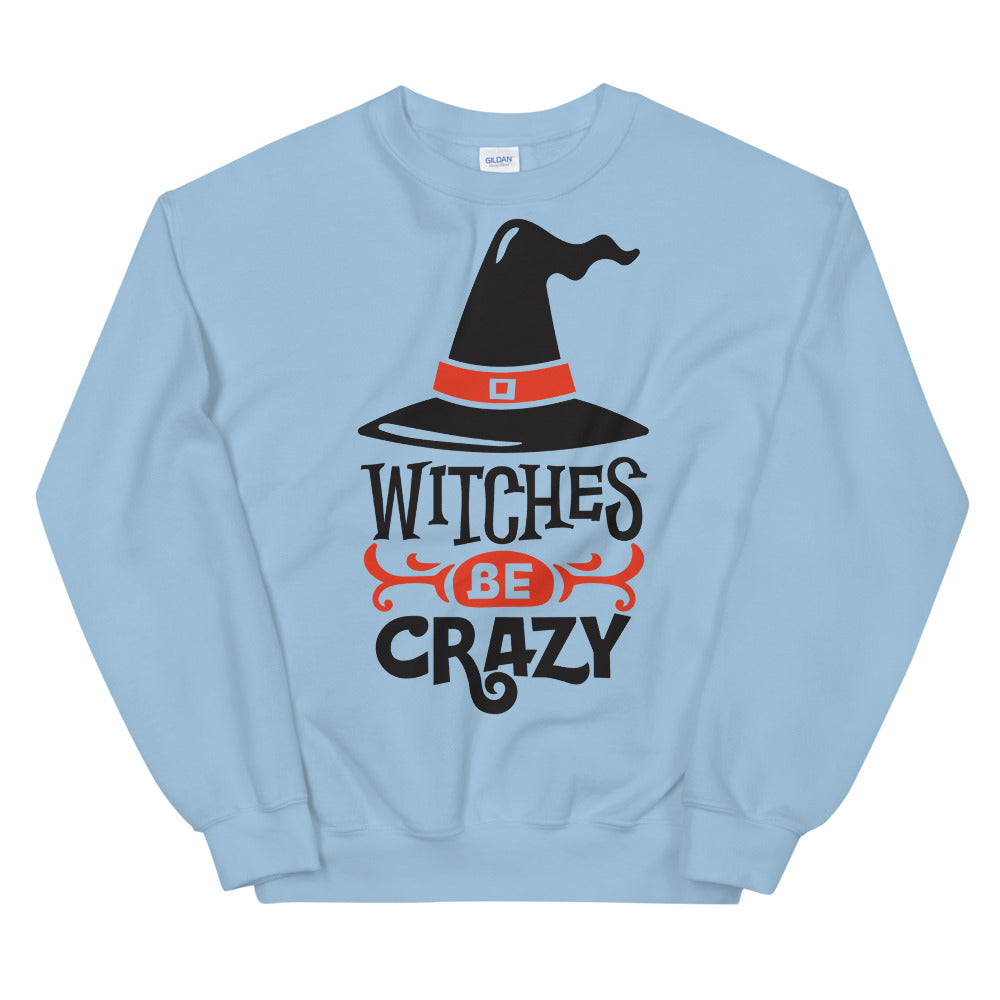 Witches Be Crazy Halloween Crewneck Sweatshirt