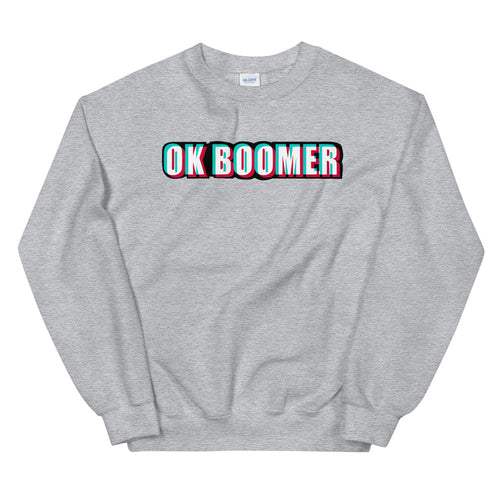 Grey Ok Boomer Pullover Crewneck Sweatshirt for Women