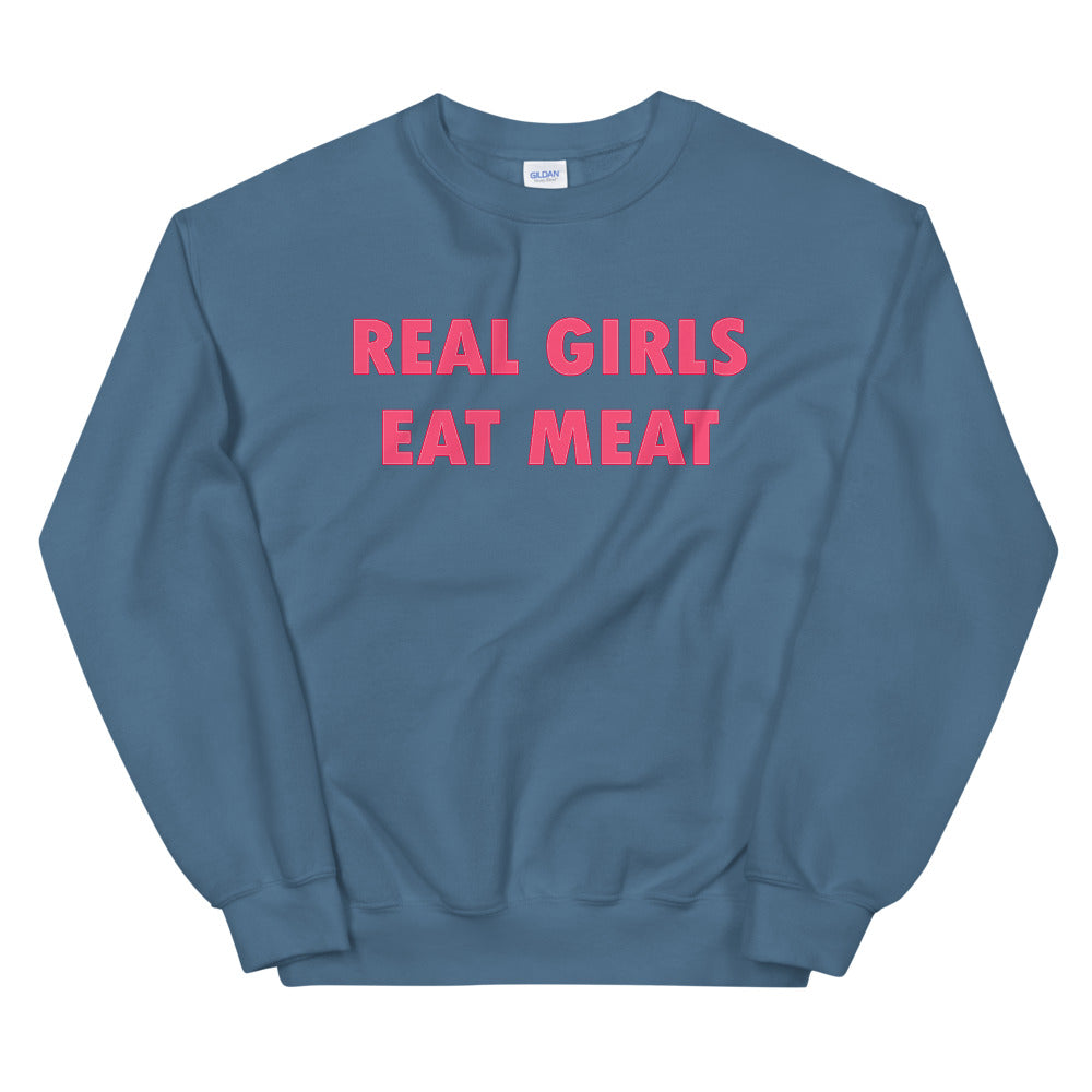 Real Girls Eat Meat Funny Crewneck Sweatshirt for Ladies