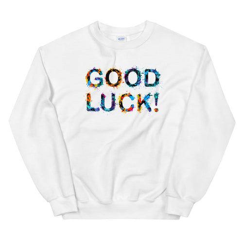 Good Luck Sweatshirt | Best Wishes Saying Crewneck for Women