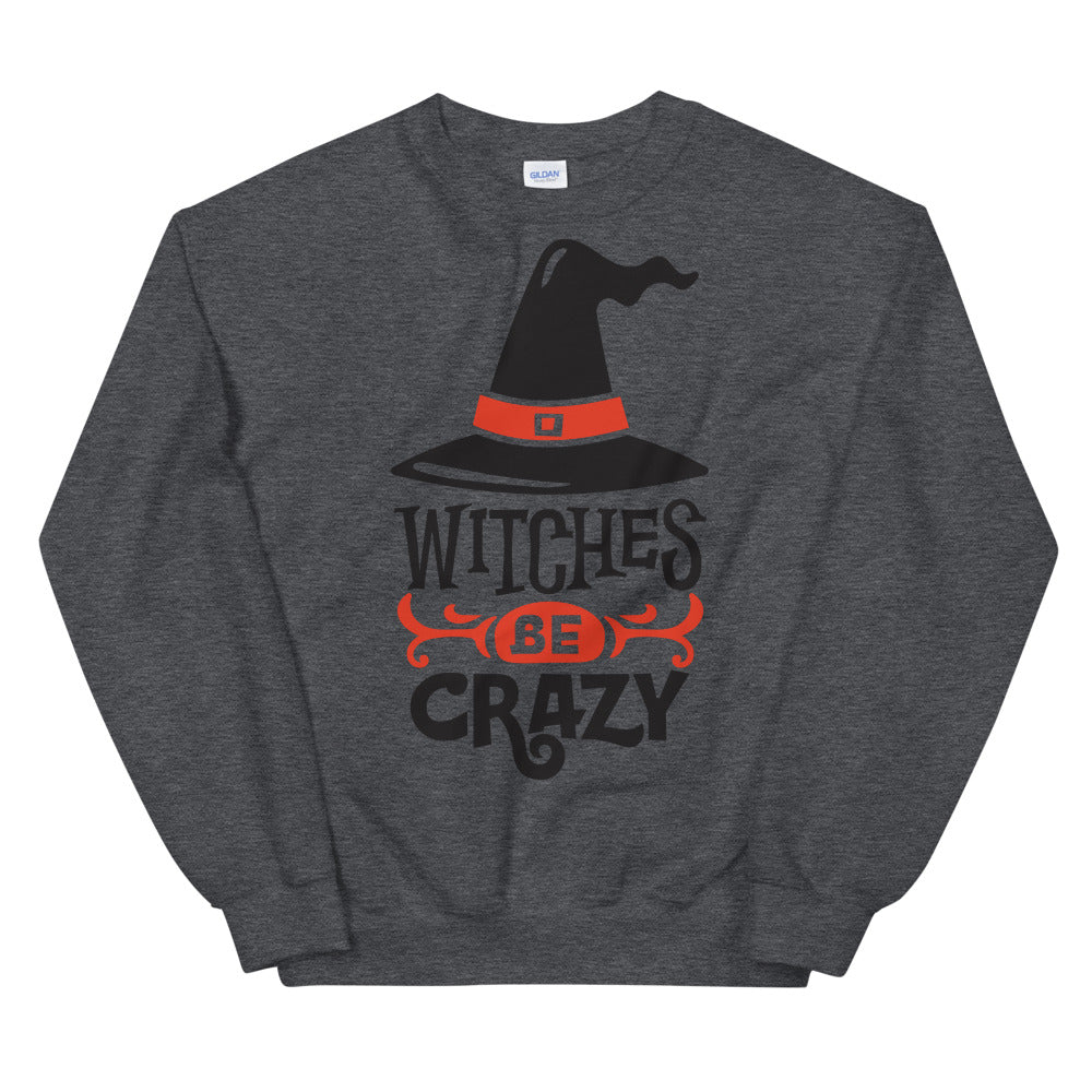 Witches Be Crazy Halloween Crewneck Sweatshirt