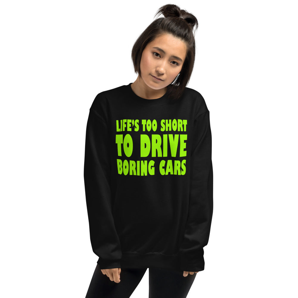 Life is Too Short Meme Crewneck Sweatshirt for Women