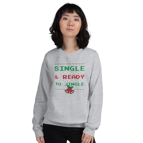 Grey Single and Ready to Jingle Pullover Crewneck Sweatshirt
