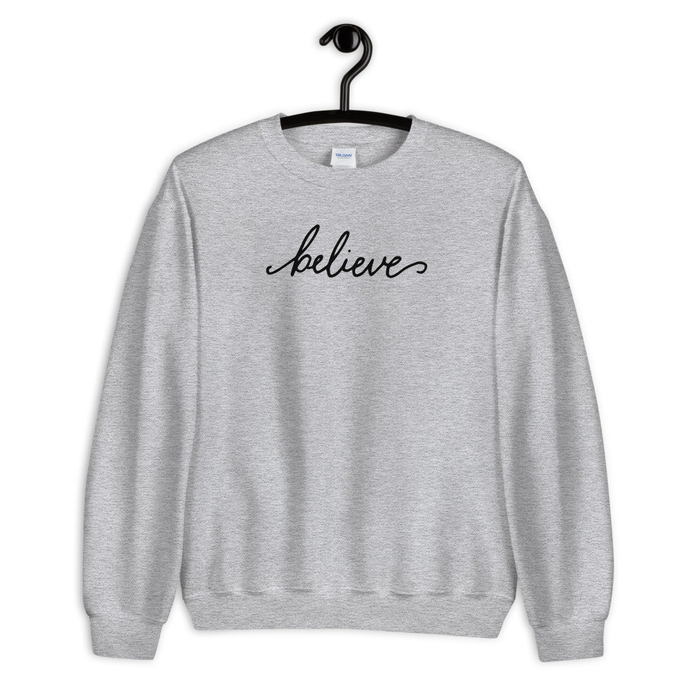 Grey Believe Motivational Pullover Crewneck Sweatshirt for Women