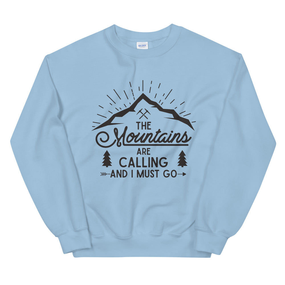 The Mountains are Calling and I Must Go Quote Crewneck Sweatshirt