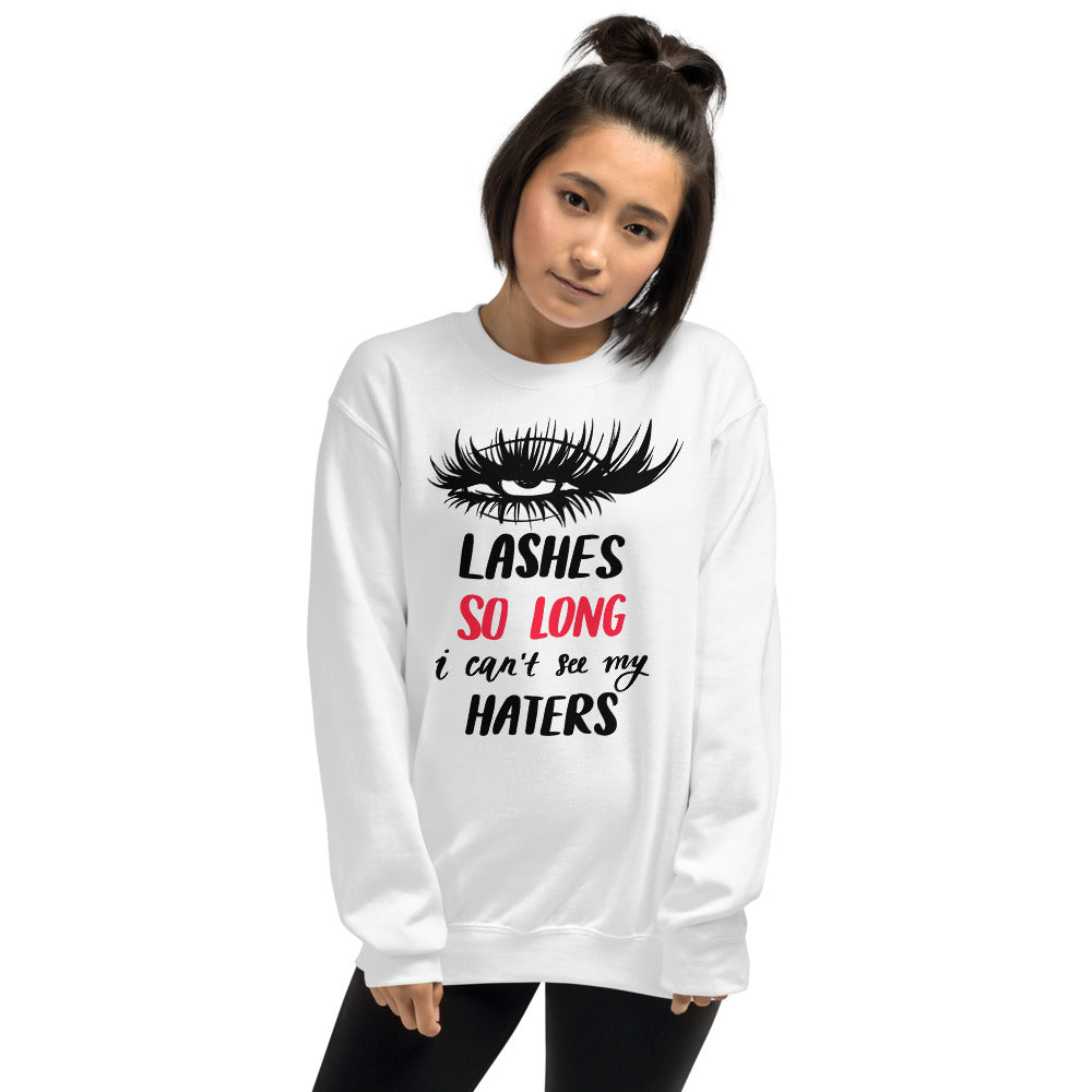 Lashes So Long I Cant See My Haters Sweatshirt in White Color