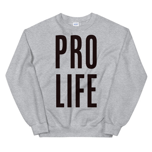 Pro Life Sweatshirt | Grey Pro Life Sweatshirt for Women