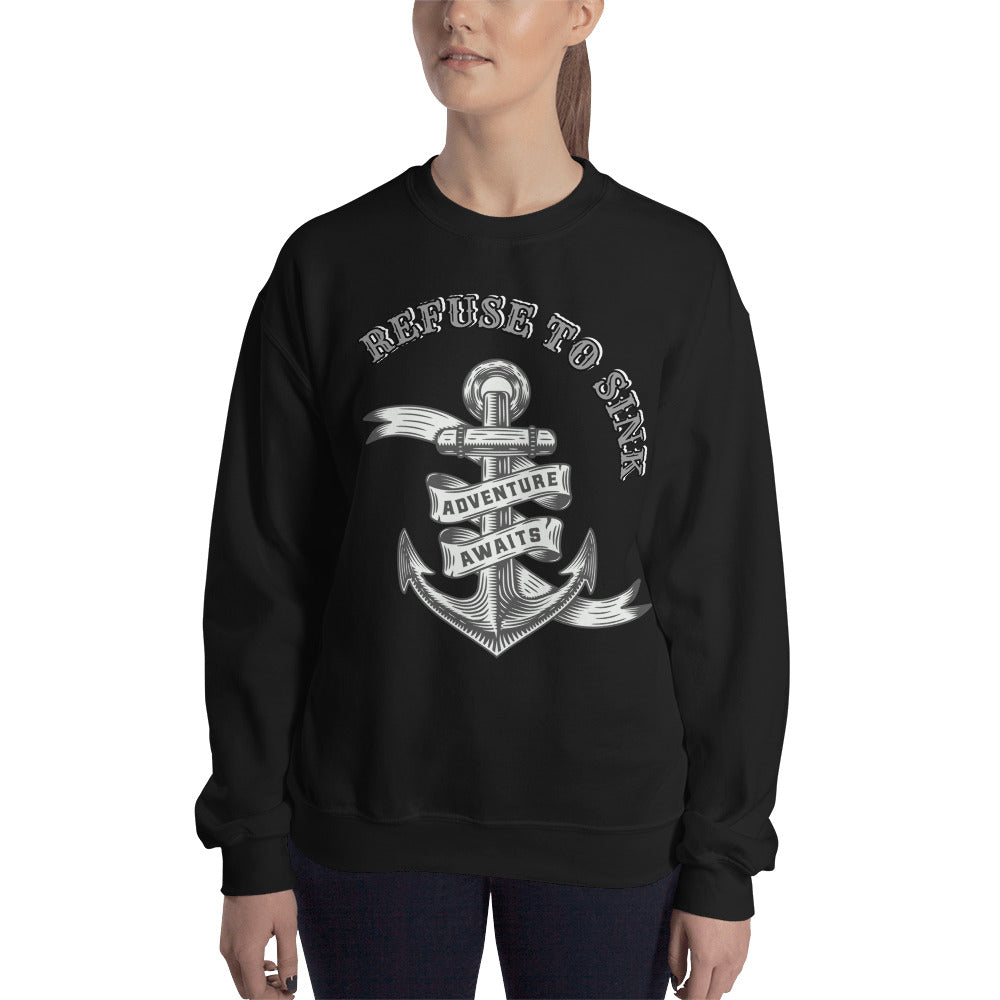 Refuse To Sink Anchor Adventure Awaits Crewneck Sweatshirt