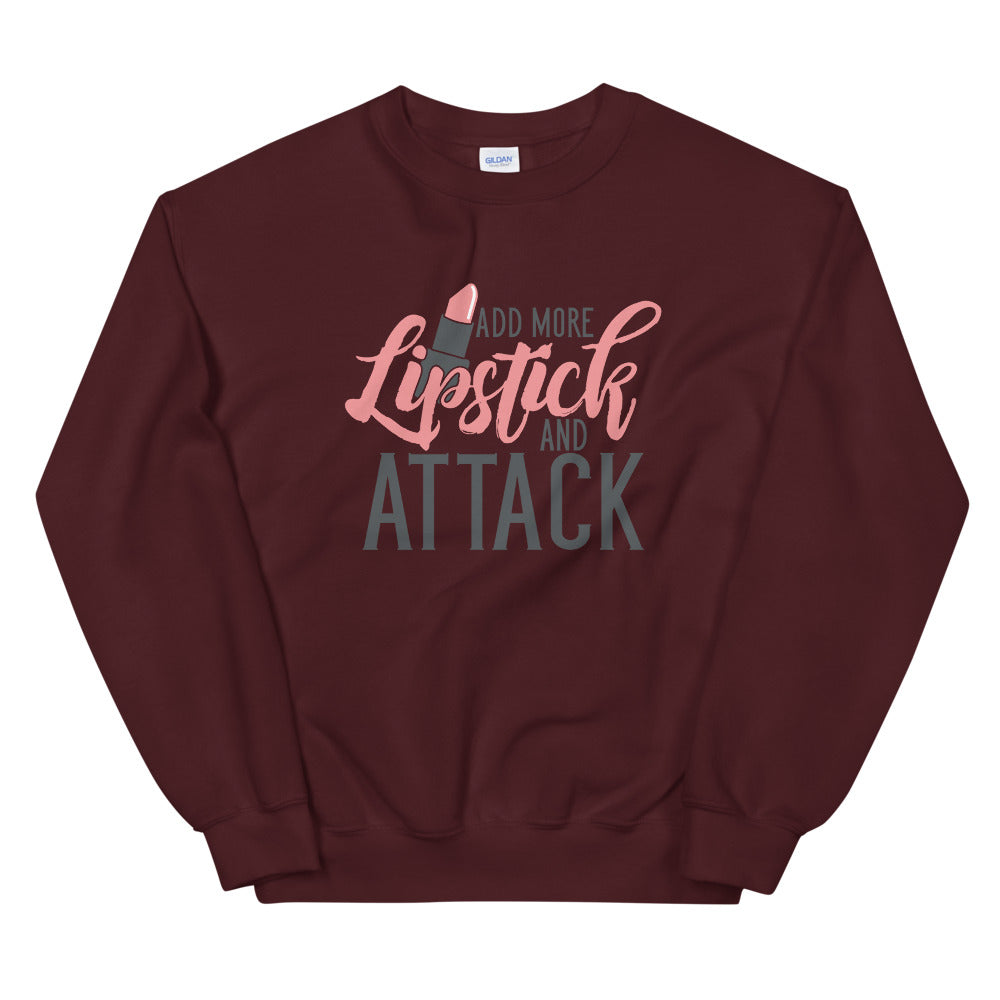 Add More Lipstick and Attack Crewneck Sweatshirt for Women