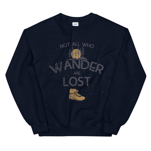 Not All Who Wander are Lost Crewneck Sweatshirt Women