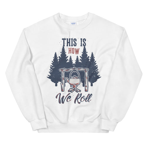 This is How We Roll Sweatshirt in White Color For Women
