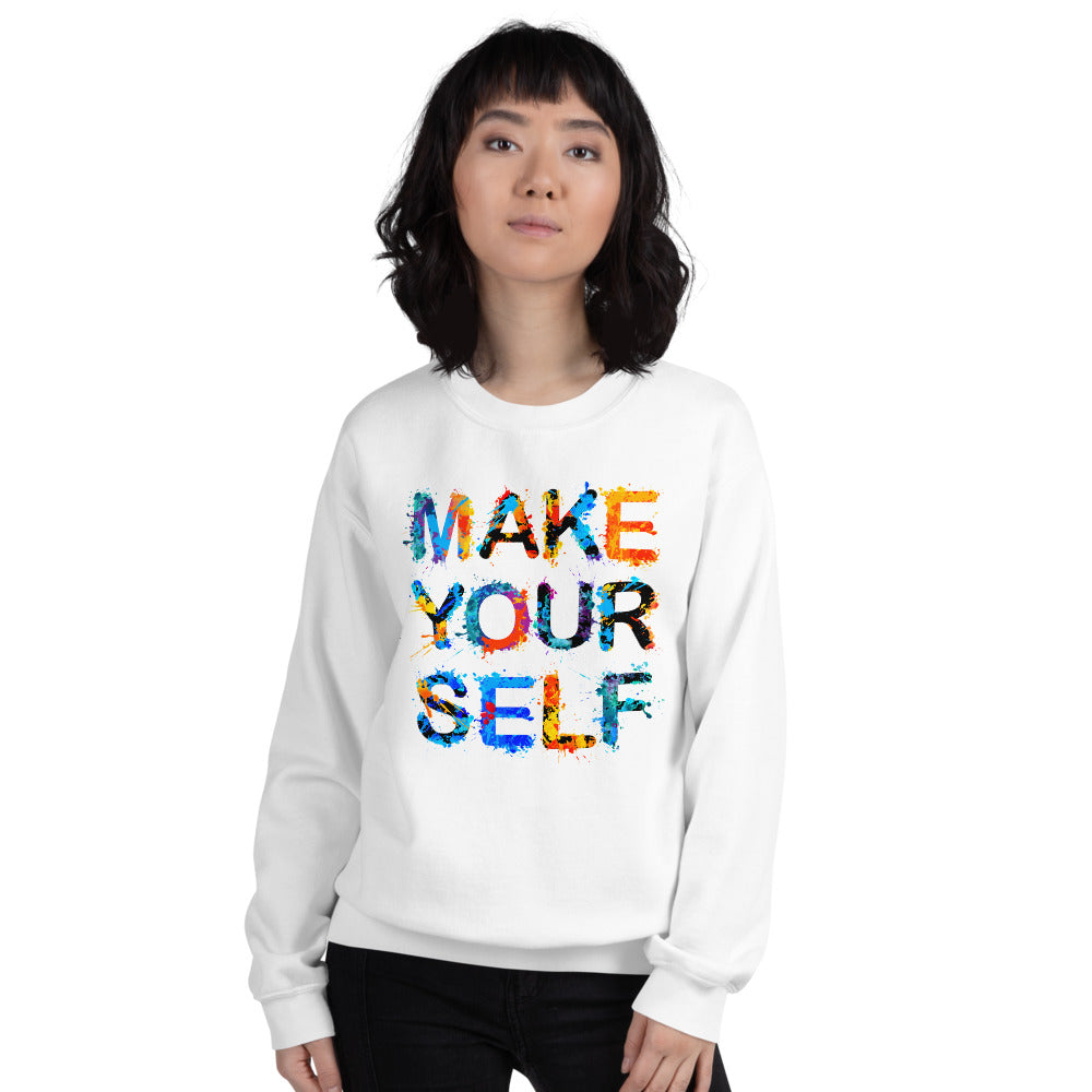 Make Yourself Sweatshirt | Inspiring Quote Crewneck for Women