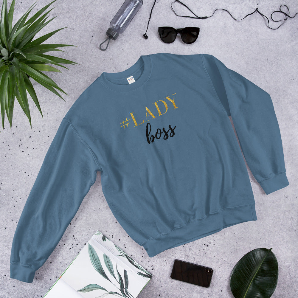 Lady Boss Sweatshirt | Motivational Hashtag Lady Boss Crewneck for Women
