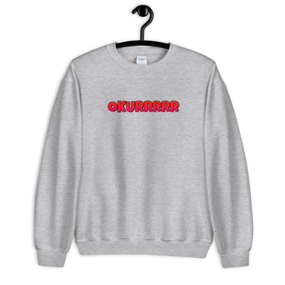 Grey Okurrr Meme Pullover Crewneck Sweatshirt for Women