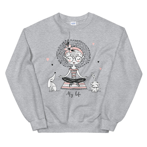 My Life Sweatshirt | Grey Yoga Girl Meditation Sweatshirt