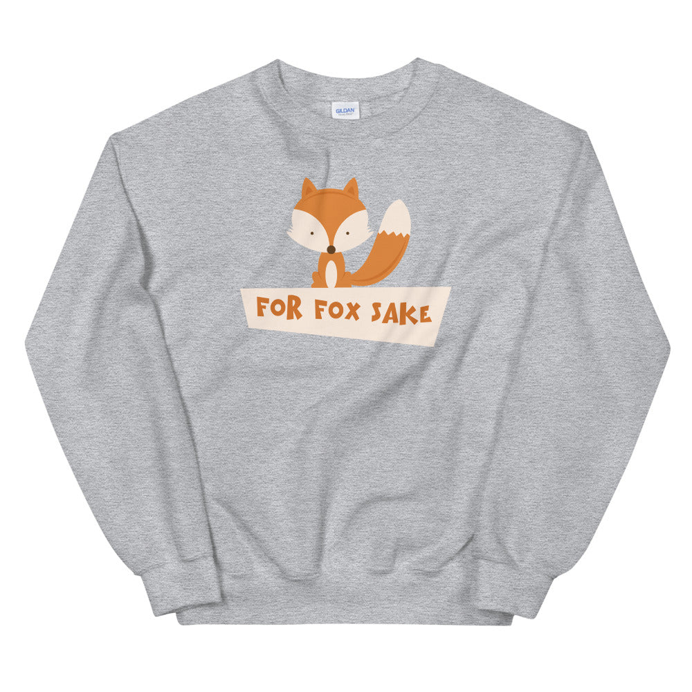 Grey For Fox Sake Pullover Crewneck Sweatshirt for Women