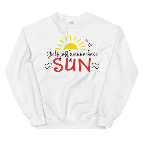 Girls Just Wanna Have Sun Sweatshirt for Women in White Color