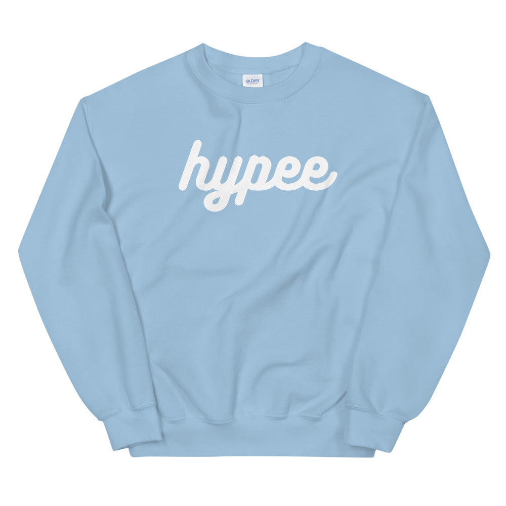 Hype Sweatshirt | One Word Hype Crewneck for Women