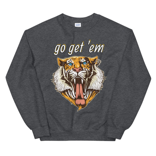Go Get Em Tigress Crewneck Sweatshirt for Women