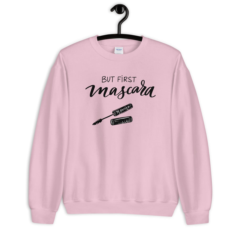 But First Mascara Sweatshirt | Pink Makeup Enthusiast Sweatshirt
