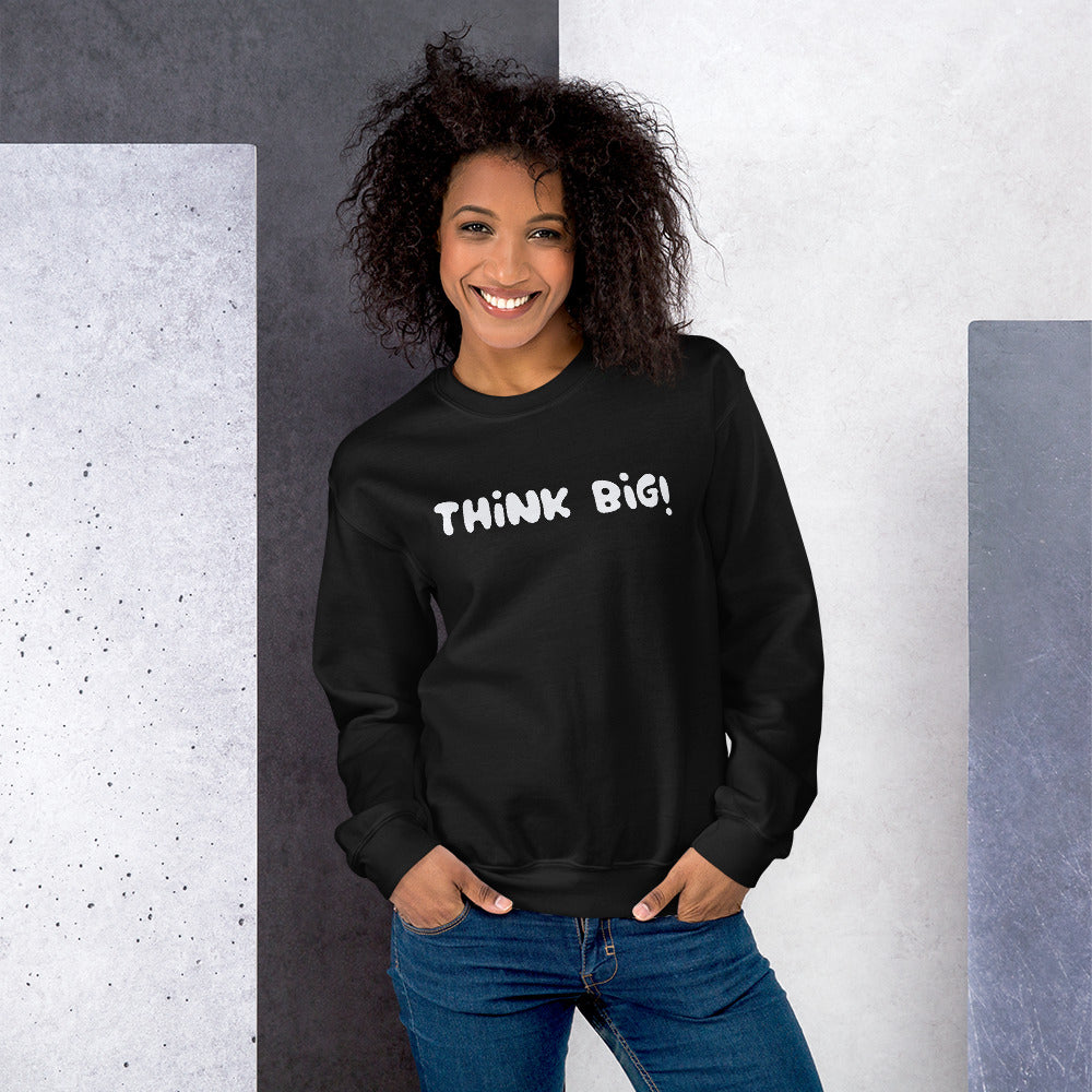 Black Think Big Motivational Pullover Crew Neck Sweatshirt