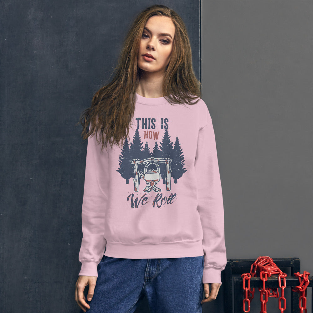 This is How We Roll Sweatshirt in Pink Color For Women