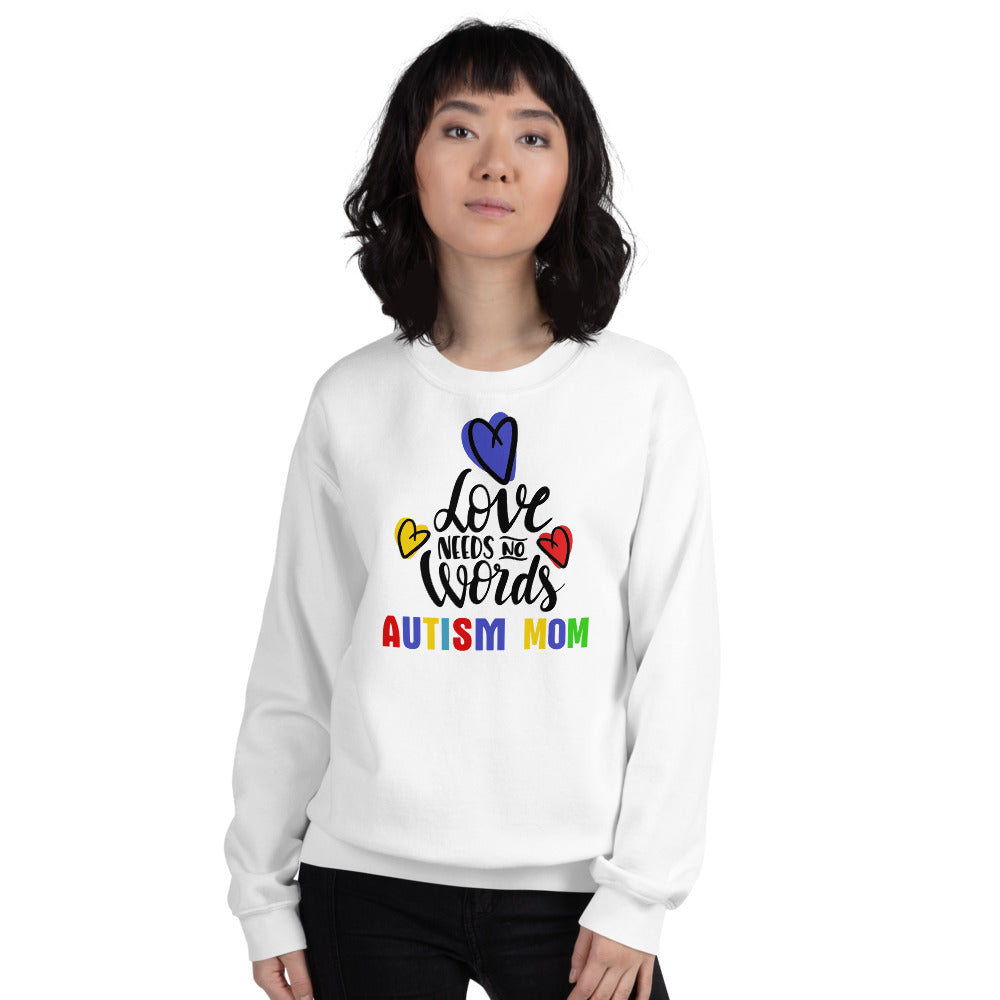 Autism Mom Sweatshirt | White Love Has No Words Autism Mom Sweatshirt