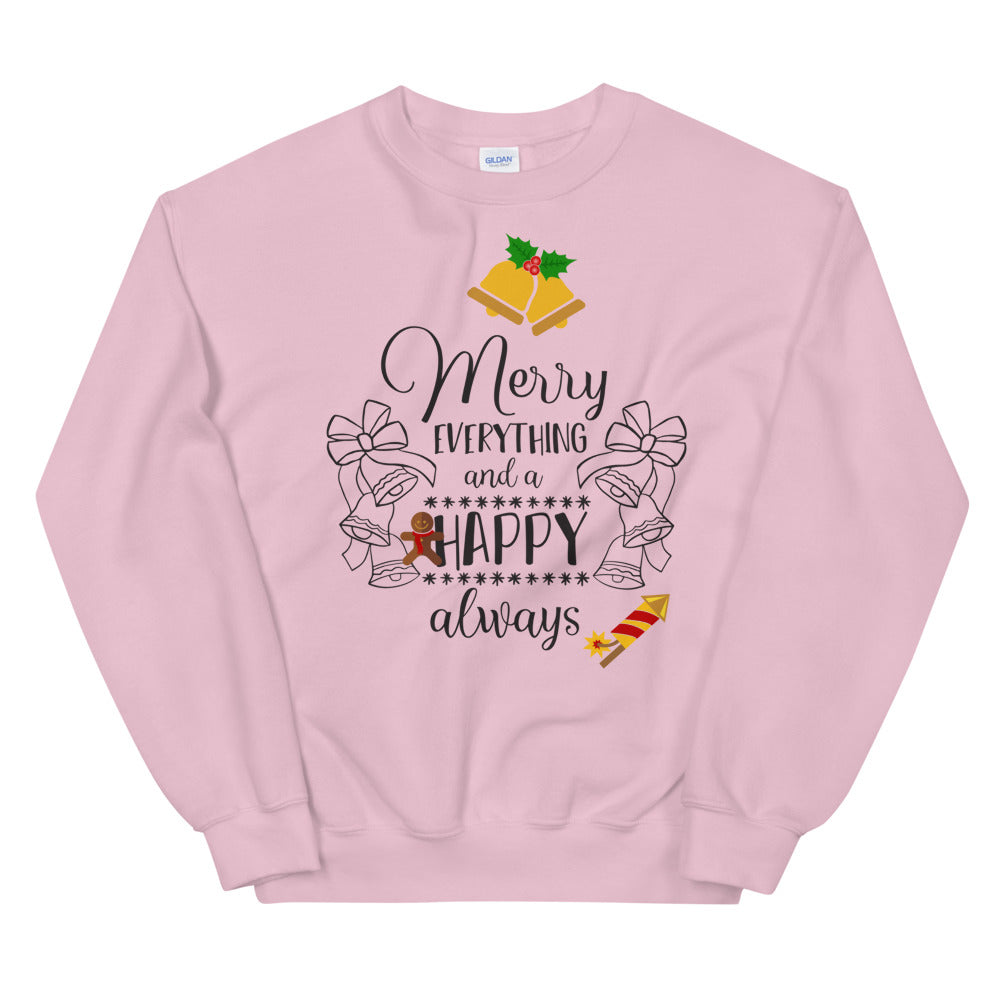Merry Everything and a Happy Always Crewneck Sweatshirt for Christmas
