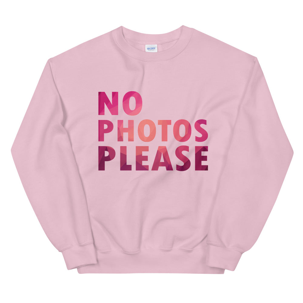 No Photos Please Funny Crewneck Sweatshirt for Women