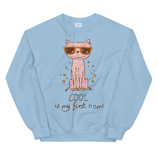 Cool is My First Name Crewneck Sweatshirt for Women