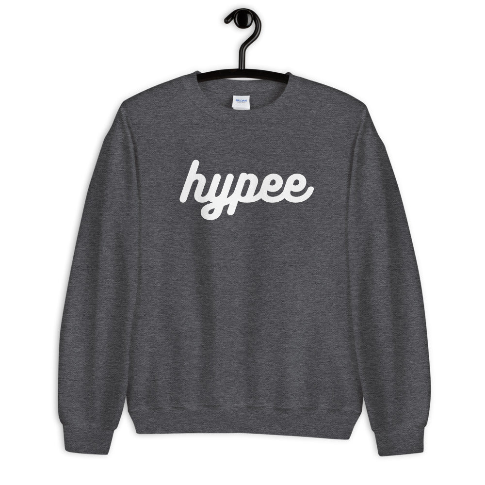 Hype Sweatshirt | One Word Hype Crewneck for Women
