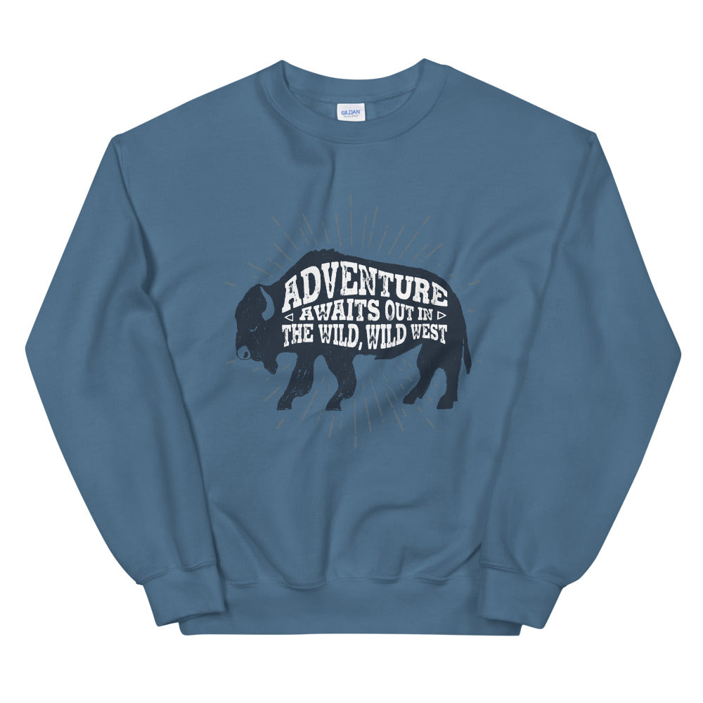Adventure Awaits Out in The Wild, Wild West Sweatshirt