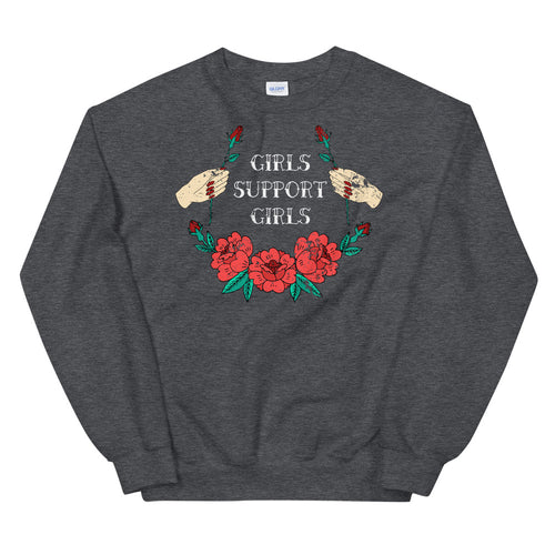 Girls Support Girls Sweatshirt | Spread Positivity Sweatshirt for Women