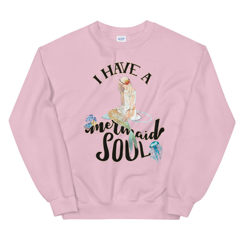 I Have a Mermaid Soul Crewneck Sweatshirt for Women
