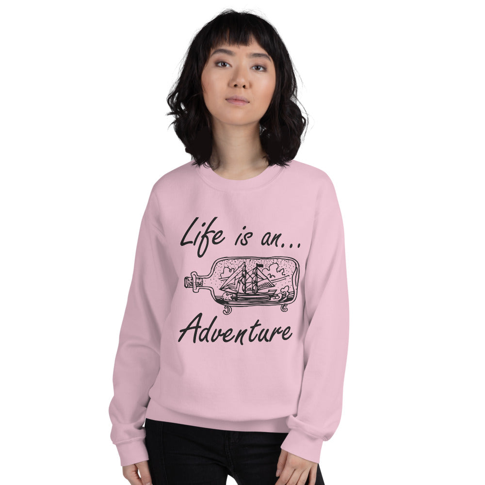 Life is an Adventure, Ship in a bottle Sweatshirt for Women