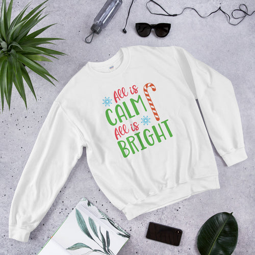 All is Calm All is Bright Crewneck Sweatshirt for Ladies