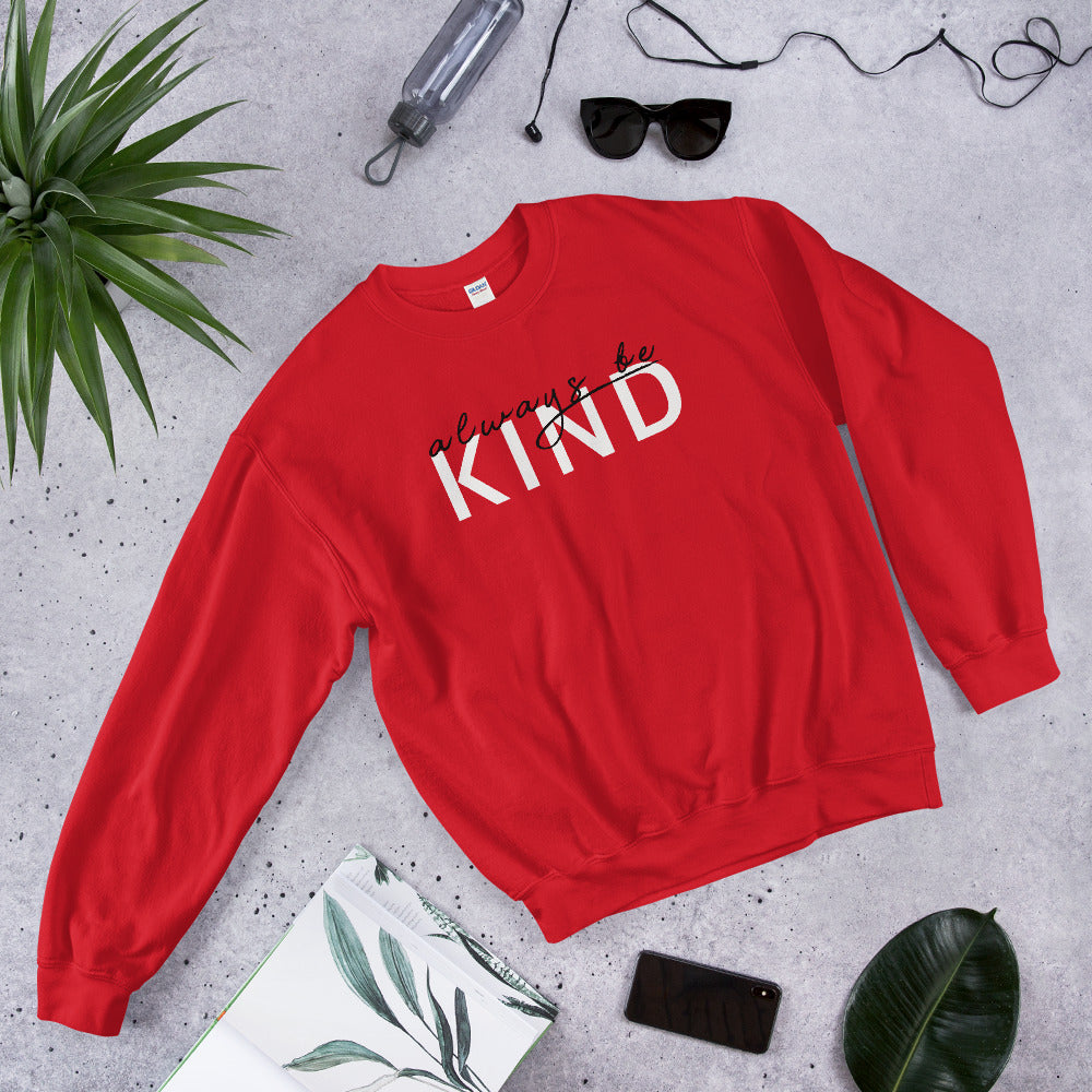 Red Always Be Kind Motivational Pullover Crew Neck Sweatshirt